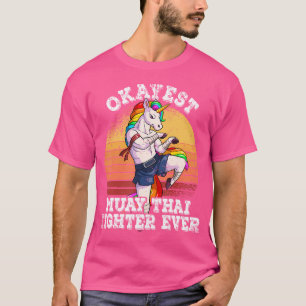 Camiseta Okayest Muay Thai Fighter Ever Muay Thai