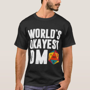Camiseta Okayest Of The World DM D.20 Dice Dungeon Dragon