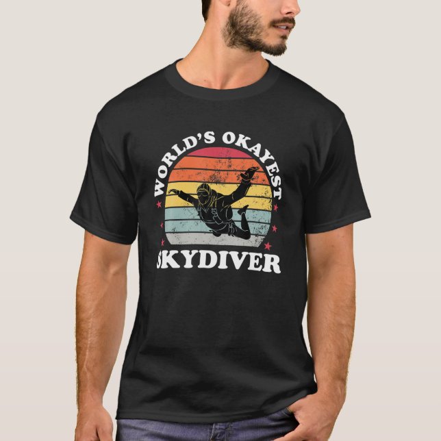 Camiseta Okayest Skydiver Funny Skydiver Skydiving Parachut (Frente)