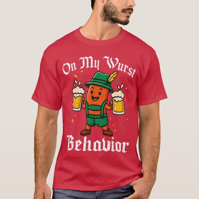 Camiseta Oktoberfest On My Wurst Behavior Funny German Men  (Frente)