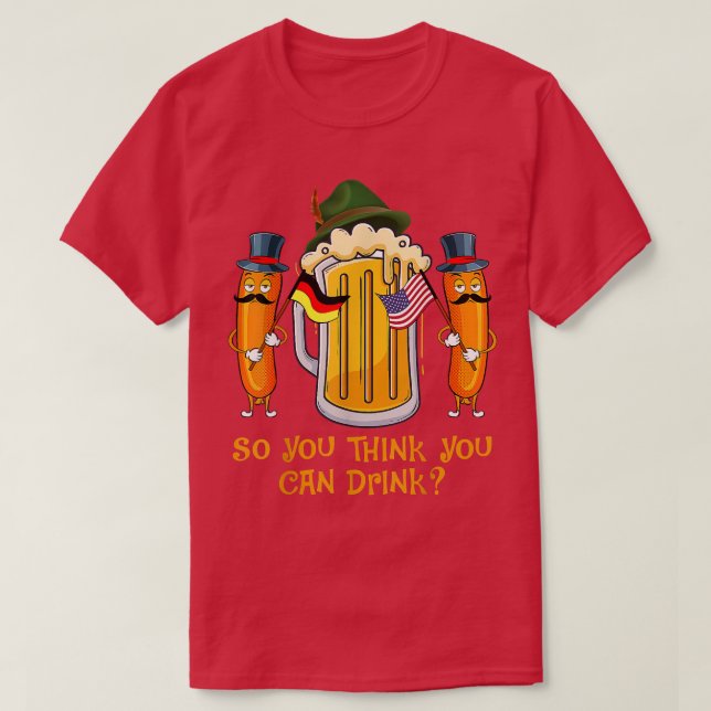 Camiseta Oktoberfest Para Você Pensar Que Pode Beber Sausag (Frente do Design)