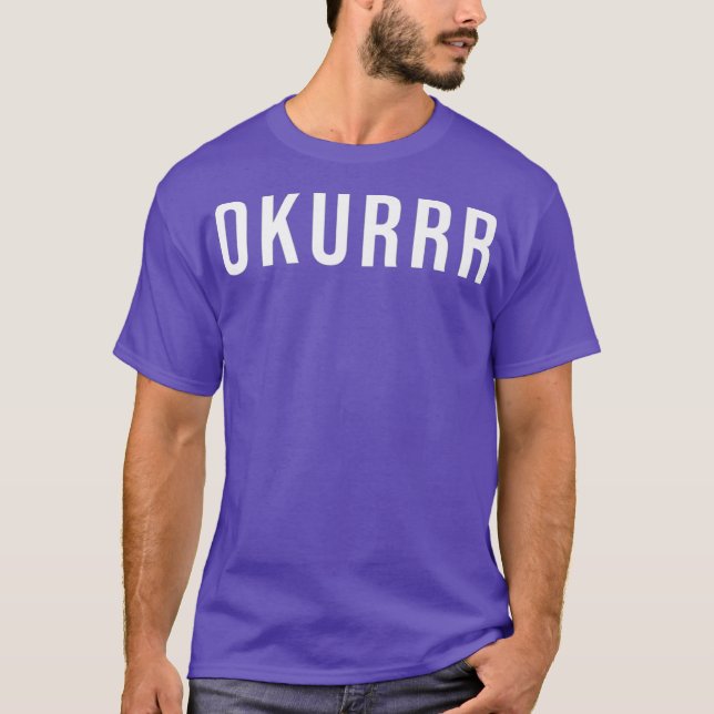 Camiseta Okurrr dizendo (Frente)