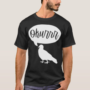 Camiseta Okurrr Pigeon Shirt