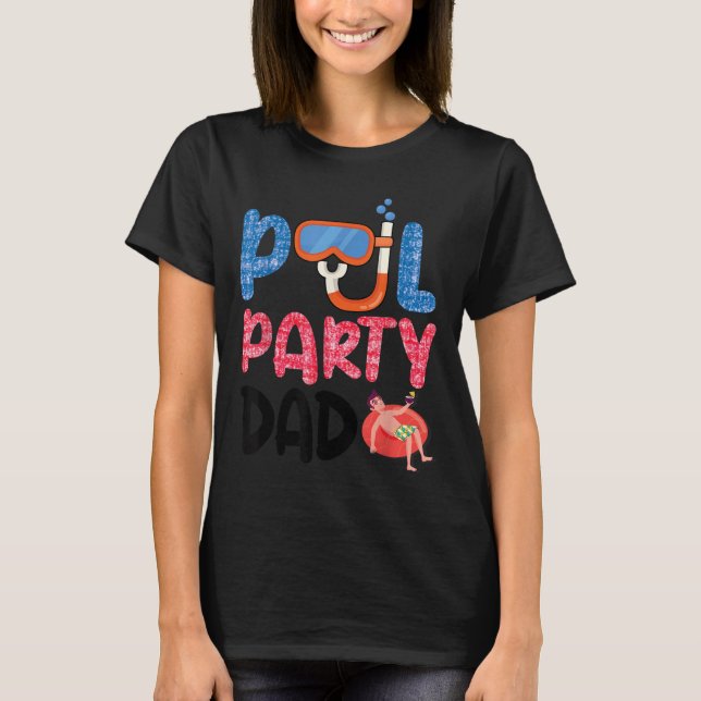 Camiseta Ol Party Dad Fun With Floatie And Trocal Vibes Fat (Frente)