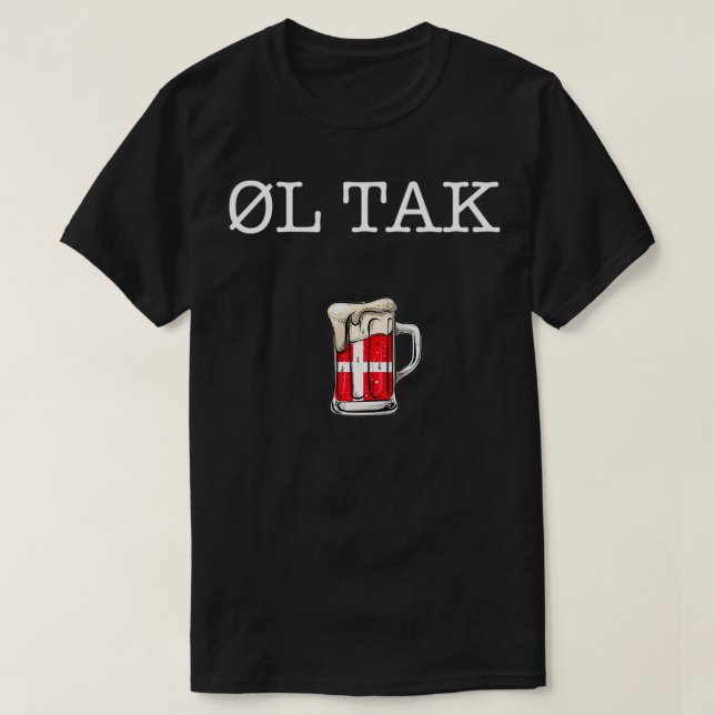 Camiseta Ol tak, denmark beer please danish  (Frente do Design)