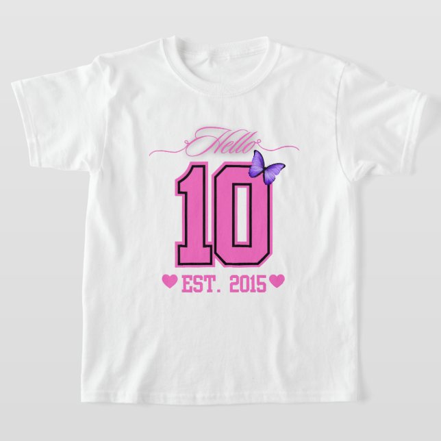 Camiseta Olá, 10 Dígitos, Coquete 10, Garota de Aniversário (Postura )