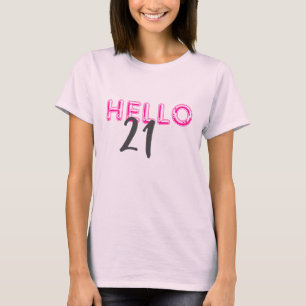 Camiseta Olá, 21 Bons Aniversário Rosa