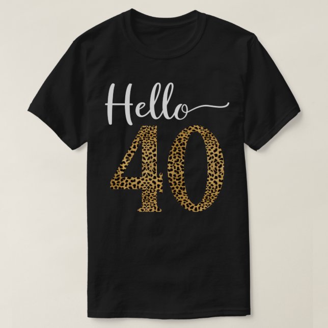 Camiseta Olá, 40 anos, aniversário de 40 anos de Impressão  (Frente do Design)