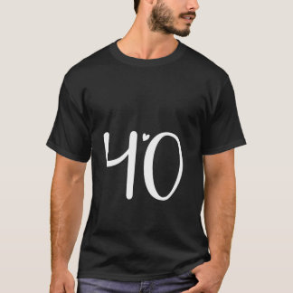 Camiseta Olá 40 mulheres aniversário de 40 anos de 40 anos