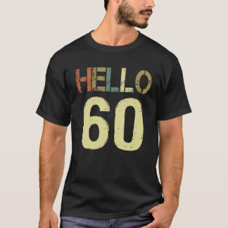 Camiseta Olá 60 Aniversário 60O Aniversário Vintage Tee
