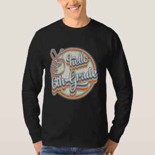Camiseta Olá, 6, Feliz Primeiro Dia Da Vintagem Escolar