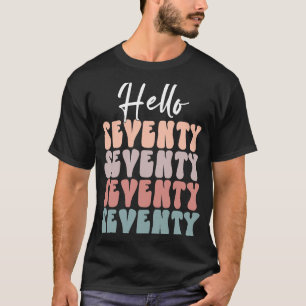 Camiseta Olá, 70, 70, Festa de aniversário 70, Aniversário