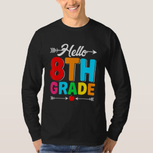 Camiseta Olá 8º Ano Primeiro Dia De Volta às Aulas