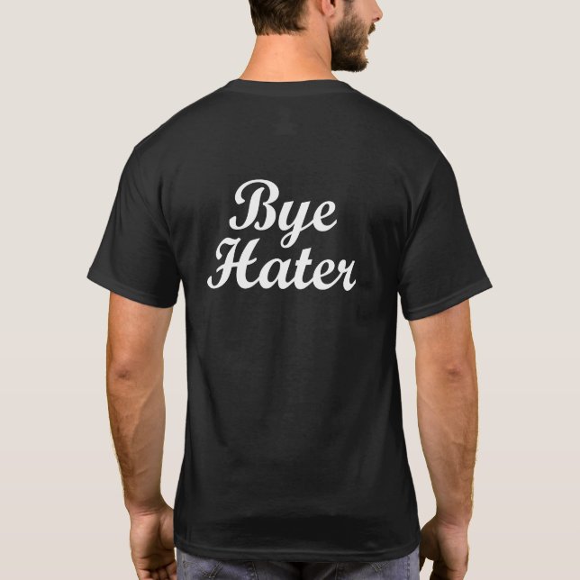 CAMISETA OLÁ! ABORRECEDOR. HATER. DO ADEUS (Verso)
