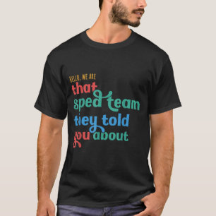 Camiseta Olá aquela Equipe Sped Falou Sobre Professor