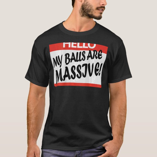 Camiseta Olá, As Minhas Bolas São Maciças (Frente)