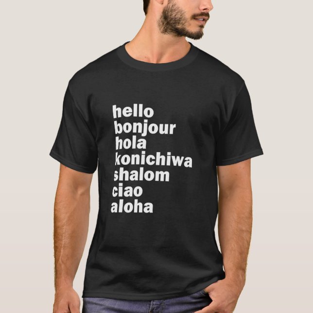 Camiseta Olá Bonjour Hola Konichiwa Shalom Aloha Ciao T S (Frente)