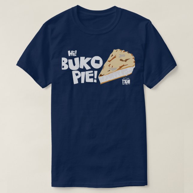 Camiseta Olá, Buko Pie! Diversão Tikim 2019 (Frente do Design)