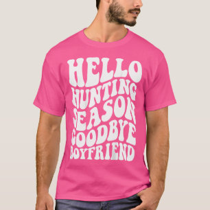 Camiseta Olá, caçador, Namorado