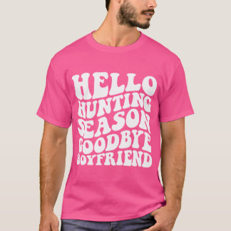Camiseta Olá, caçador, Namorado