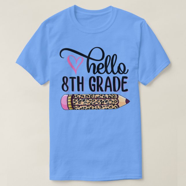 Camiseta Olá Equipe do Oitavo ano do 8º ano de volta à Esco (Frente do Design)