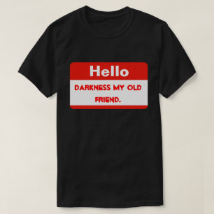 Camiseta Olá Escuridão