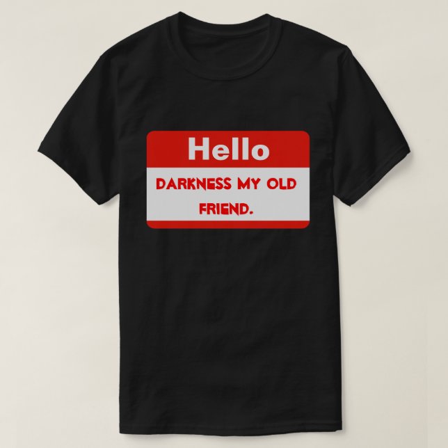 Camiseta Olá Escuridão (Frente do Design)
