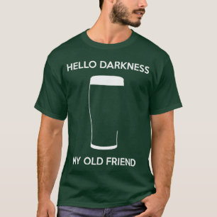 Camiseta Olá Escuridão Meu Velho Amigo Idade Cerveja Stout