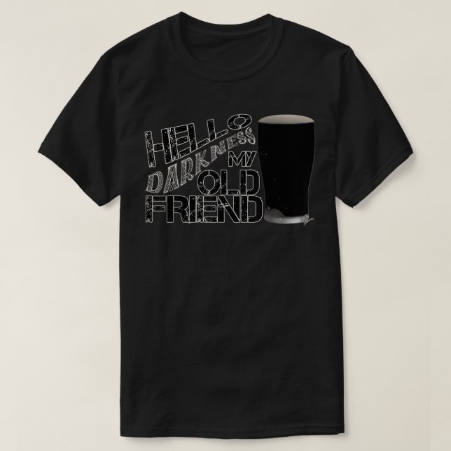 Camiseta Olá, escuridão, minha velha amiga, cerveja, cervej (Frente do Design)