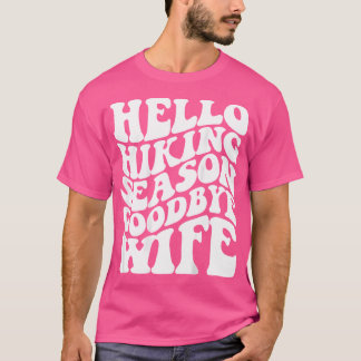 Camiseta Olá, Estação de Hiking, Adeus Esposa (Nas Costas)