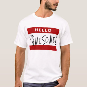 Camiseta Olá! eu sou impressionante!