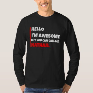 Camiseta Olá, eu sou incrível, mas você pode me chamar de n