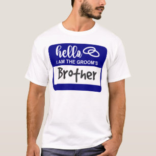 Camiseta Olá, eu sou o Crachá de Nome do Casamento do Irmão