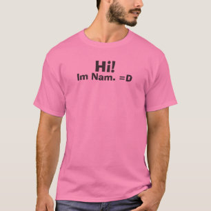 Camiseta Olá!! , Im Nam. =D