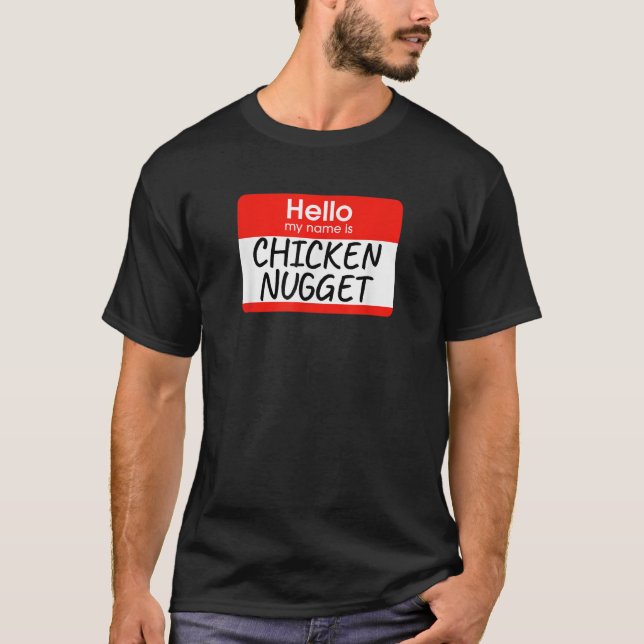 Camiseta Olá, Meu Nome É Chicken Nugget Lazy Costume Hallo (Frente)