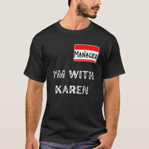 Camiseta Olá Meu nome é Gerente. Estou com Karen Casais H