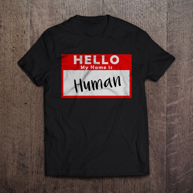 Camiseta Olá Meu Nome é Humano (Criador carregado)
