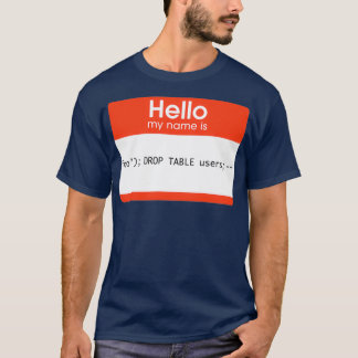 Camiseta Olá Meu Nome É Injeção SQL