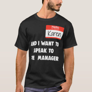Camiseta Olá, meu nome é Karen e eu quero falar com a