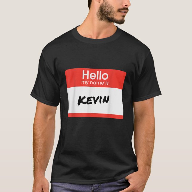 Camiseta Olá Meu Nome É Kevin Funny Personalised Gift (Frente)