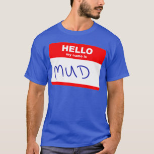 Camiseta Olá, meu nome é Mud
