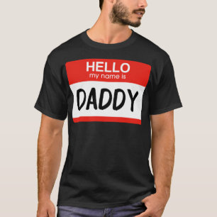 Camiseta Olá Meu nome é Pai Engraçado Nome de etiqueta