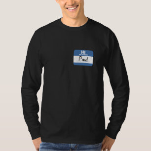 Camiseta Olá Meu nome é Paul Funny Nome de etiqueta