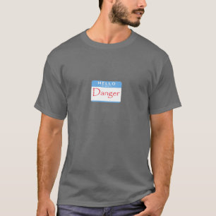 Camiseta Olá! meu nome é perigo