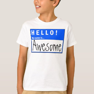 Camiseta Olá!! Meu nome é t-shirt impressionante do