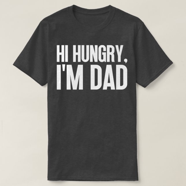 Camiseta Olá, Pai 18 do Im com Fome (Frente do Design)