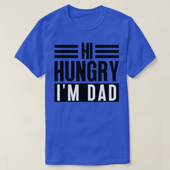 Camiseta Olá, Pai 4 da Hungry Im (Frente do Design)