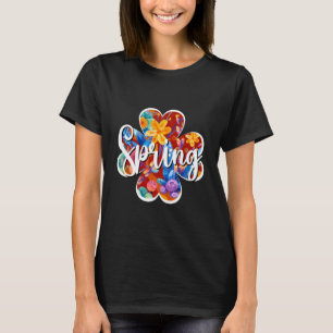 Camiseta Olá, Primavera Felicidade, Flores Coloridas
