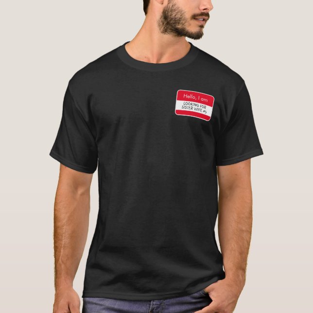 Camiseta Olá... Procurando a esposa da irmã (Frente)