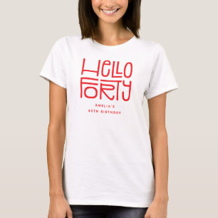 Camiseta OLÁ QUARENTA Aniversário de 40 anos moderno